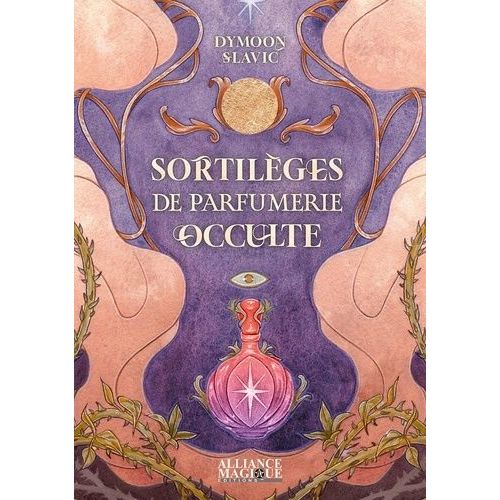 Sortilèges De Parfumerie Occulte