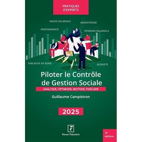 Piloter Le Contrôle De La Gestion Sociale - Analyser, Optimiser, Motiver, Fidéliser