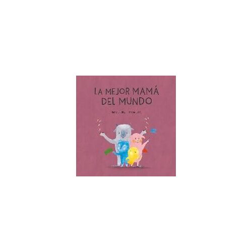 La Mejor Mamá Del Mundo
