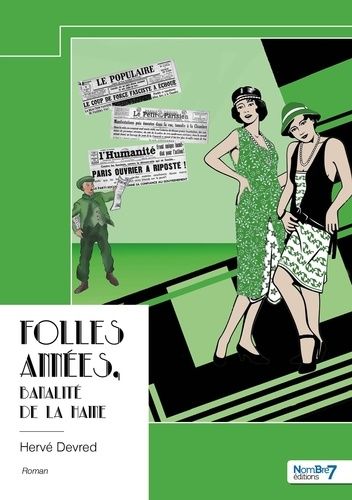 Folles Années, Banalité De La Haine