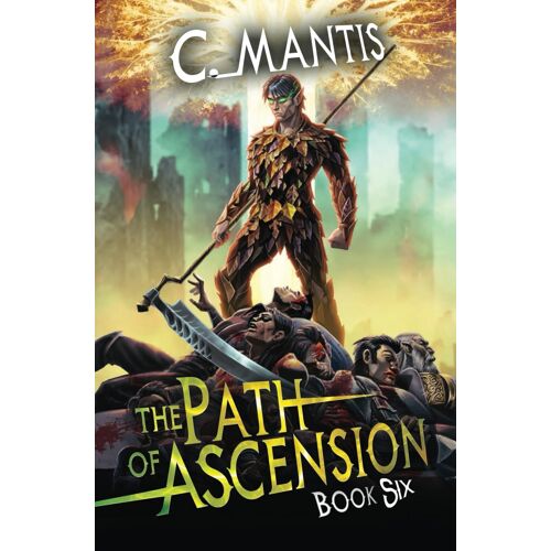 The Path Of Ascension 6: A Litrpg Adventure