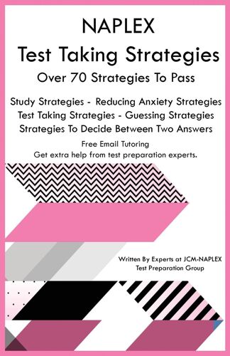 Naplex Test Taking Strategies
