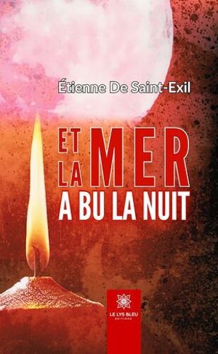 Et La Mer A Bu La Nuit