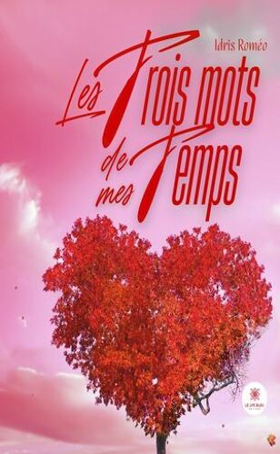 Les Trois Mots De Mes Temps