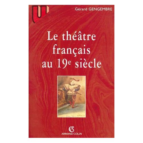 Le Théâtre Français Au 19° Siècle