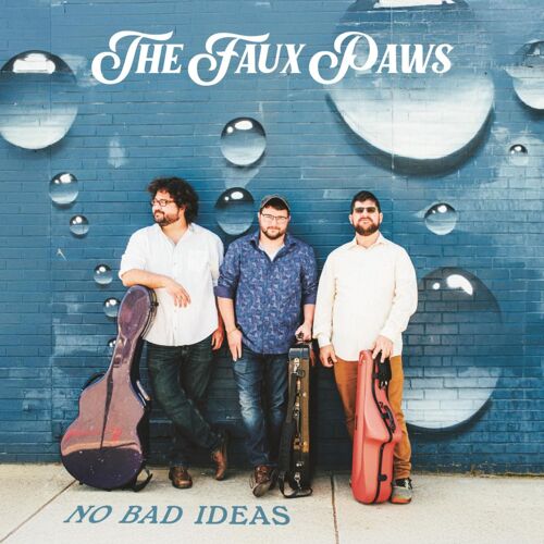 The Faux Paws - No Bad Ideas [Vinyl Lp]