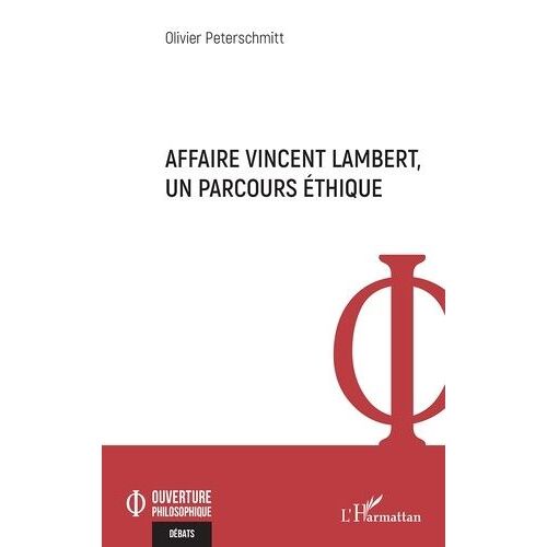 Affaire Vincent Lambert, Un Parcours Éthique