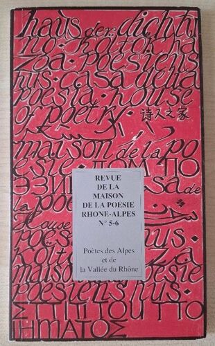Revue De La Maison De La Poésie N°5-6 Poètes Des Alpes Et De La Vallée Du Rhône