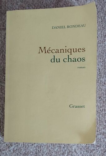 La Mécanique Du Chaos. Daniel Rondeau
