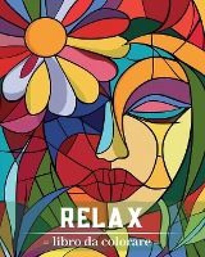 Relax - Libro Da Colorare