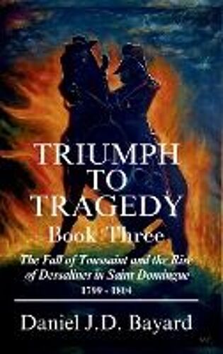 Triumph To Tragedy - Book Three