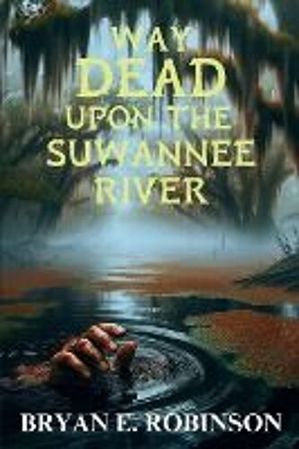 Way Dead Upon The Suwannee River