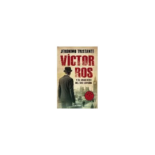 Víctor Ros 5. Víctor Ros Y El Gran Robo Del Oro Español