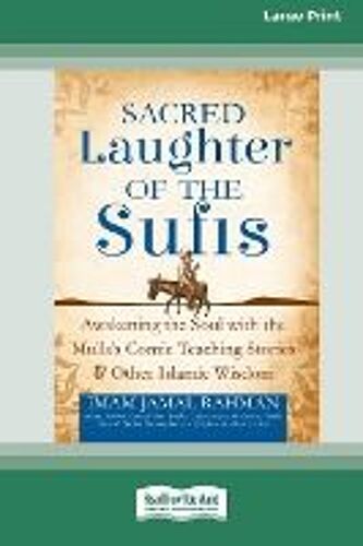 Sacred Laughter Of The Sufis