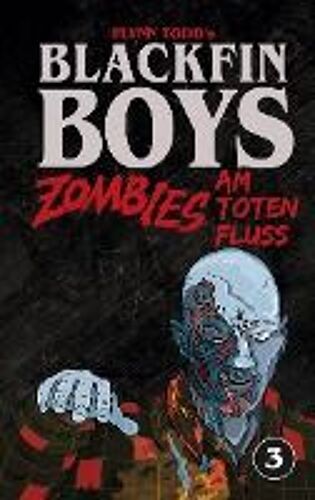 Blackfin Boys - Zombies Am Toten Fluss