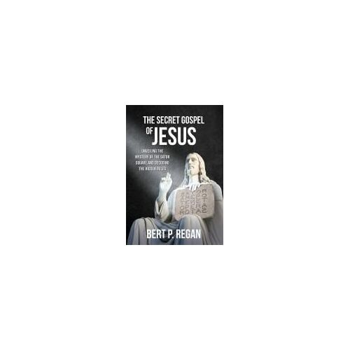 The Secret Gospel Of Jesus
