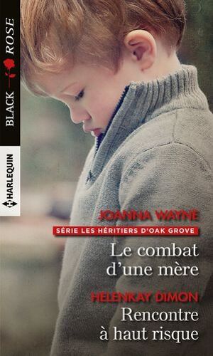 Le Combat D'une Mère - Rencontre À Haut Risque