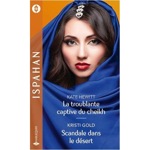 La Troublante Captive Du Cheikh - Scandale Dans Le Désert