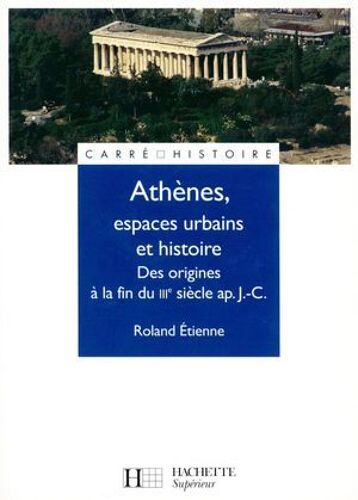 Athènes, Espaces Urbains Et Histoire - Ebook Epub