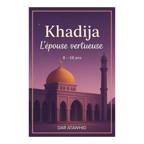 Khadija, L'épouse Vertueuse