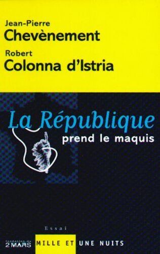 La République Prend Le Maquis
