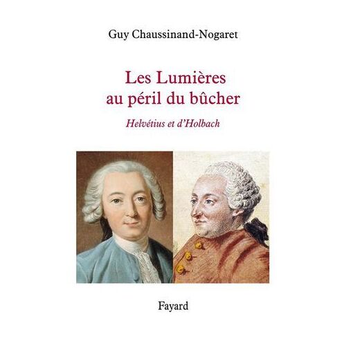 Les Lumières Au Péril Du Bûcher