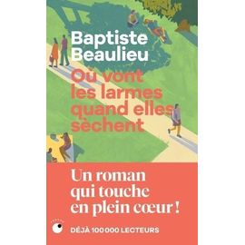 Où Vont Les Larmes Quand Elles Sèchent