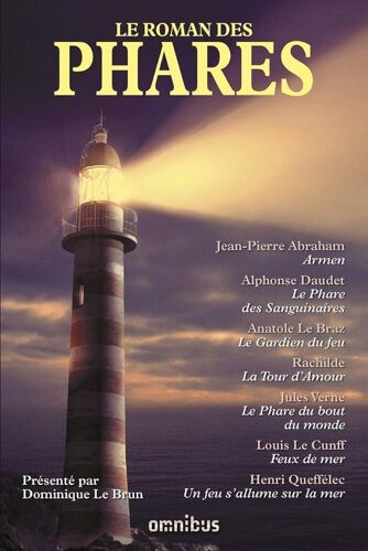 Le Roman Des Phares (N. Ed.)
