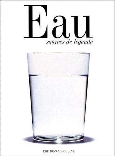 Eau - Sources De Légende