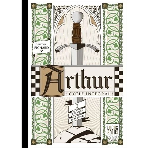 Arthur - Cycle Intégral - Tome 1 - Le Roman D'arthur - Le Printemps