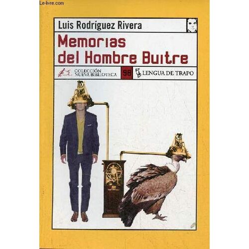 Memorias Del Hombre Buitre - Coleccion Nueva Biblioteca N°98.