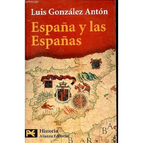 Espana Y Las Espanas - Coleccion El Libro De Bolsillo Historia N°4151.