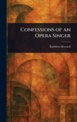 Confessions Of An Opera Singer