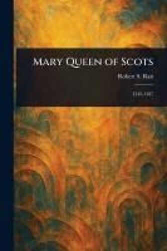 Mary Queen Of Scots