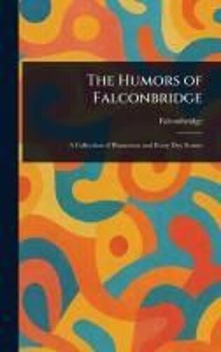 The Humors Of Falconbridge