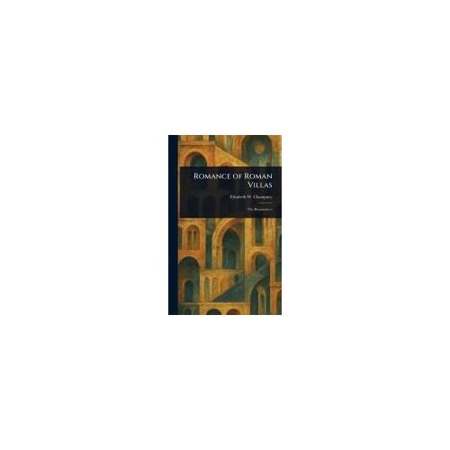 Romance Of Roman Villas