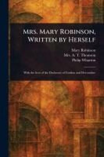 Mrs. Mary Robinson, Written By Herself