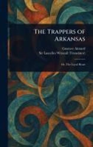 The Trappers Of Arkansas