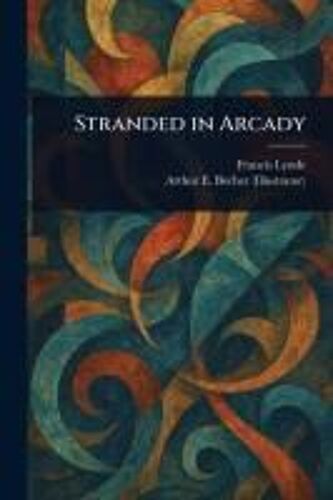 Stranded In Arcady