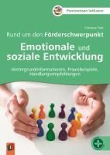Rund Um Den Förderschwerpunkt Emotionale Und Soziale Entwicklung