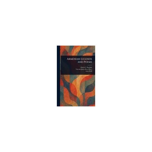 Armenian Legends And Poems