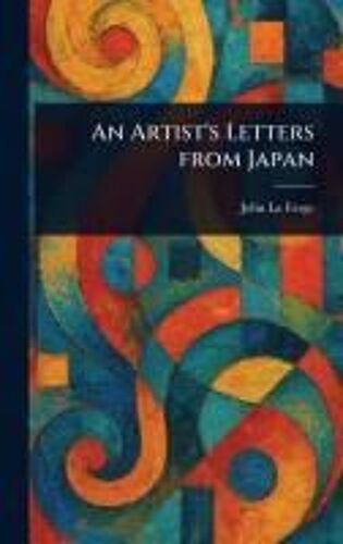 An Artist's Letters From Japan