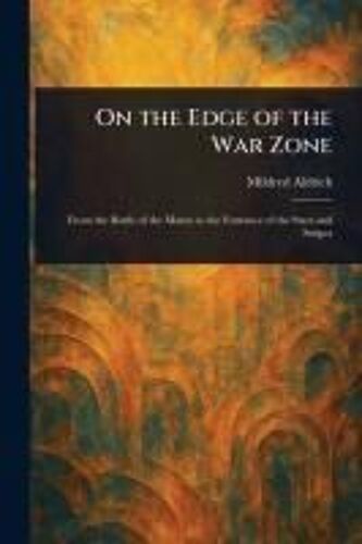 On The Edge Of The War Zone