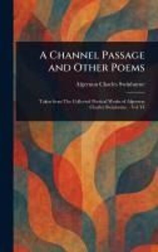 A Channel Passage And Other Poems