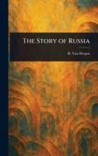 The Story Of Russia