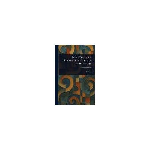 Some Turns Of Thought In Modern Philosophy