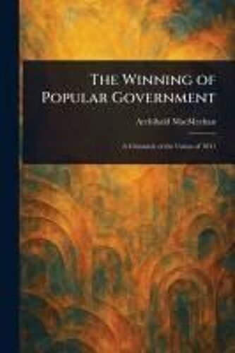 The Winning Of Popular Government