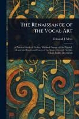 The Renaissance Of The Vocal Art