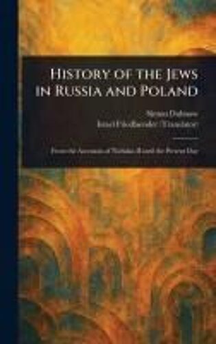 History Of The Jews In Russia And Poland