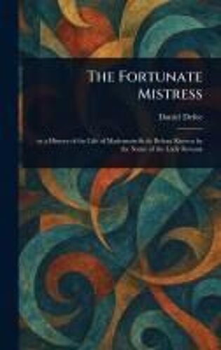 The Fortunate Mistress